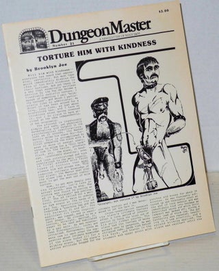 Cat.No: 202948 DungeonMaster: a newsletter of male S&M # 21 August 1983; Torture him with...