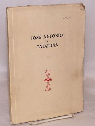 Cat.No: 20317 José Antonio y Cataluna. Jose Antonio Primo de Rivera