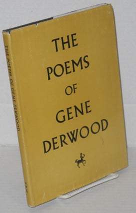 Cat.No: 203544 The poems of Gene Derwood. Gene Derwood