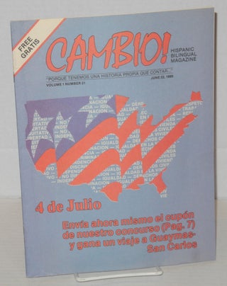 Cat.No: 203618 Cambio! Hispanic bilingual magazine: vol. 1, #21, June 22, 1989. Luis...