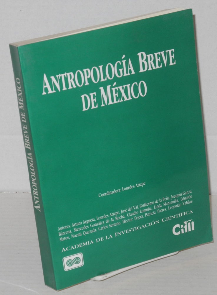 Cat.No: 203789 Antropología breve de México. Lourdes Arizpe.