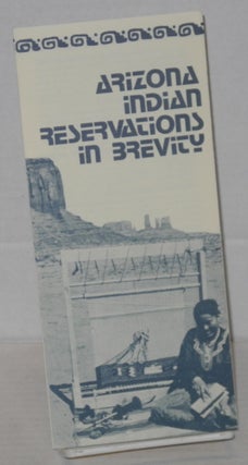 Arizona Indian Reservations in brevity [brochure]
