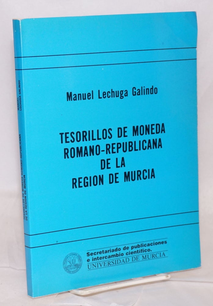 Cat.No: 203871 Tesorillos de moneda romano-republicana de la región de Murcia. Manuel Lechuga Galindo.