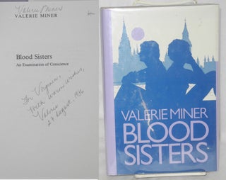 Cat.No: 203904 Blood sisters; an examination of conscience. Valerie Miner