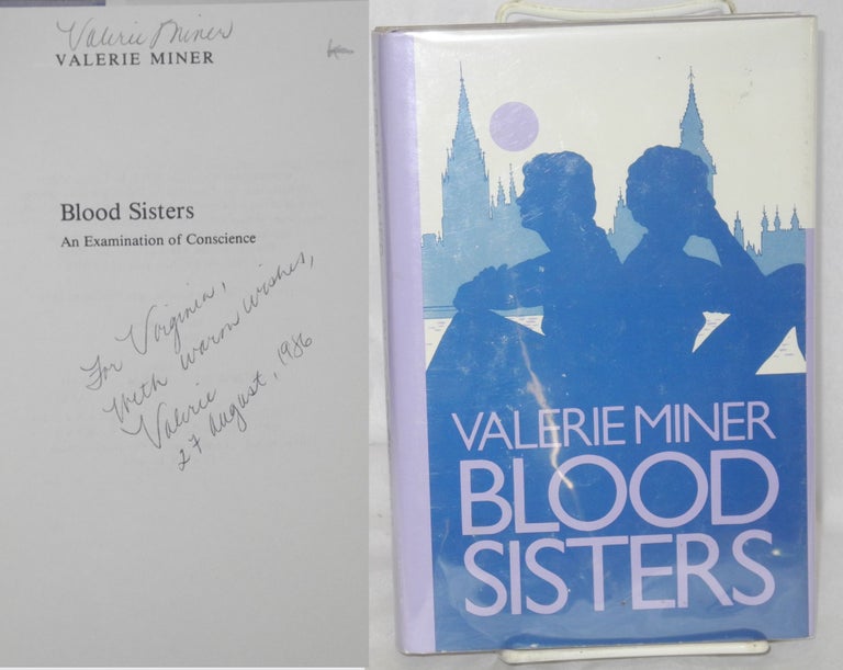 Cat.No: 203904 Blood sisters; an examination of conscience. Valerie Miner.