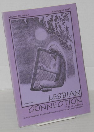 Cat.No: 203909 Lesbian Connection: for, by & about lesbians; vol. 18, #1, July/August 1995