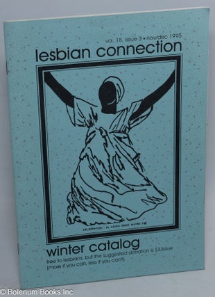 Cat.No: 203910 Lesbian Connection: for, by & about lesbians; vol. 18, #3,...