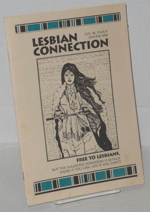 Cat.No: 203911 Lesbian Connection: for, by & about lesbians; vol. 18, #4,...