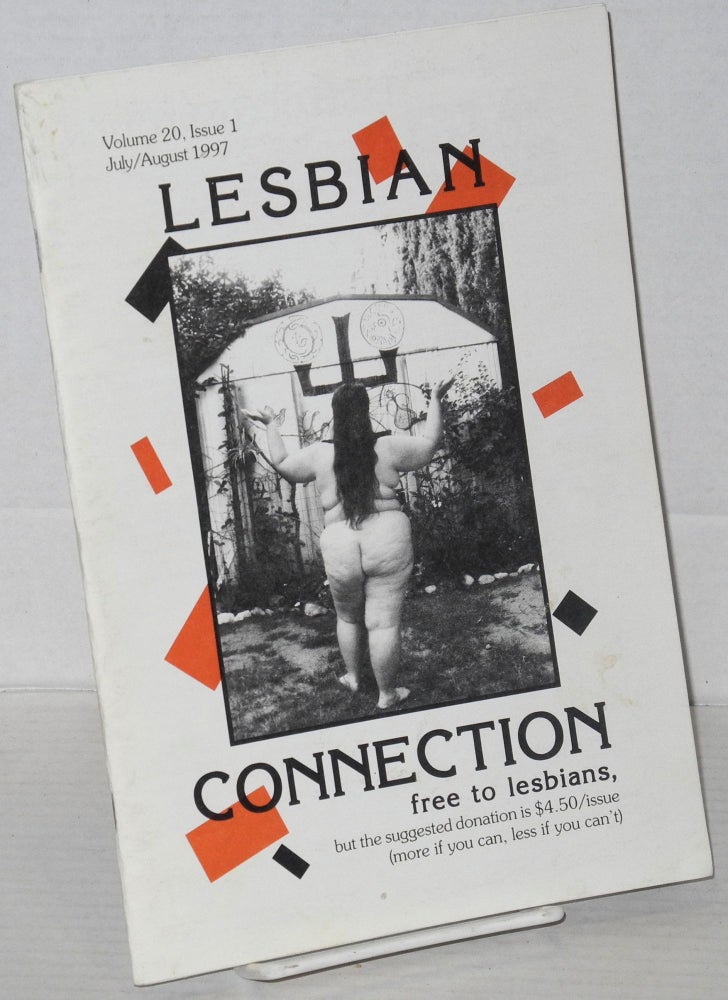 Cat.No: 203914 Lesbian Connection: for, by & about lesbians; vol. 20, #1, July/August 1997