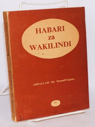 Cat.No: 203958 Habari za Wakilindi. Abdallah bin Hemedi'lAjjemy