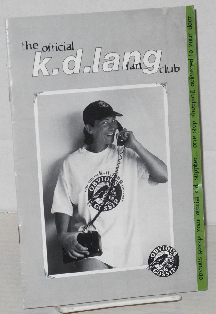 Cat.No: 204046 The Official K. D. Lang Fan Club [catalog and brochure]. K. D. Lang, coordinator David Maddocks.