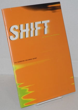 Cat.No: 204077 Shift the direction of new philanthropy; the Gill Foundation 1999 annual...