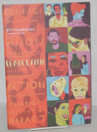 Cat.No: 204088 The Gill Foundation 2000 annual report. Gill Foundation