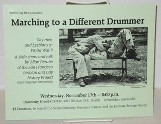 Cat.No: 204108 Seattle Gay News presents: Marching to a different drummer [handbill] Gay...