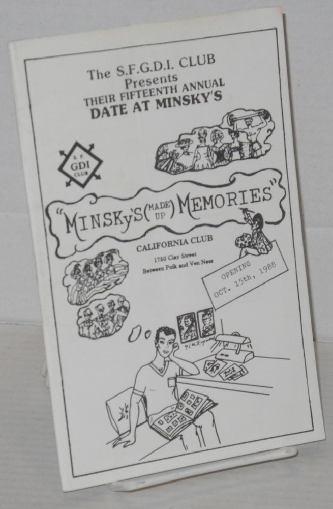 Cat.No: 204145 SFGDI Club presents their fifteenth annual Date at Minsky's "Minsky's made-up memories"