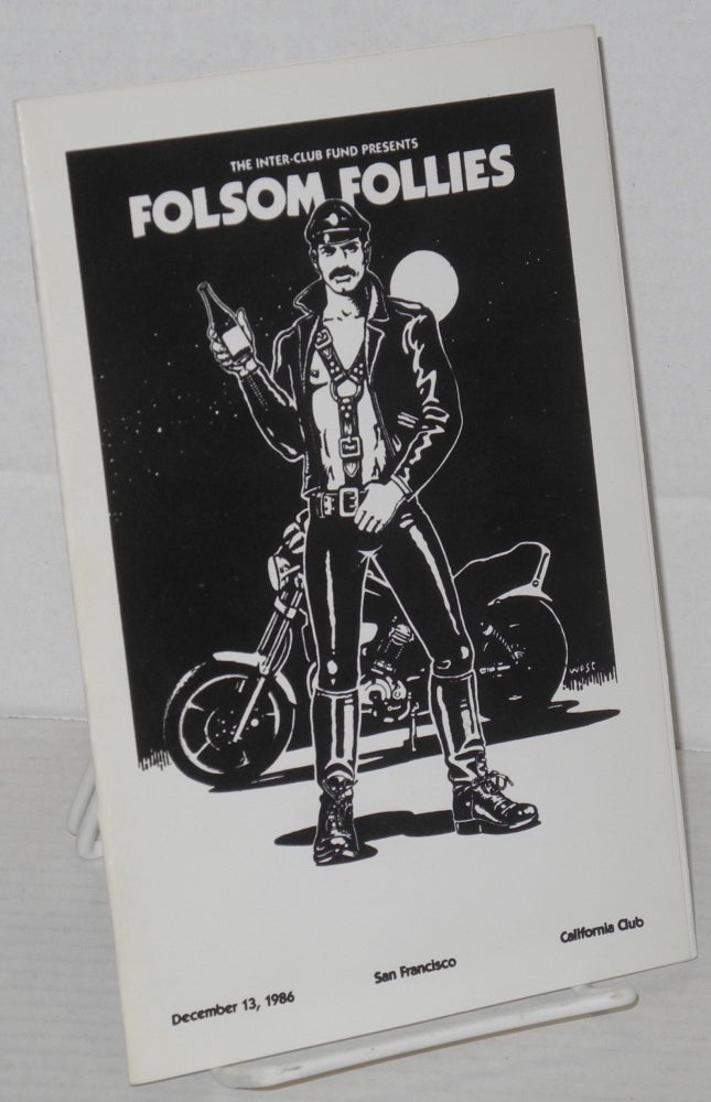 Cat.No: 204152 The Inter-Club Fund presents Folsom Follies [program] December 13, 1986, San Francisco, California Club