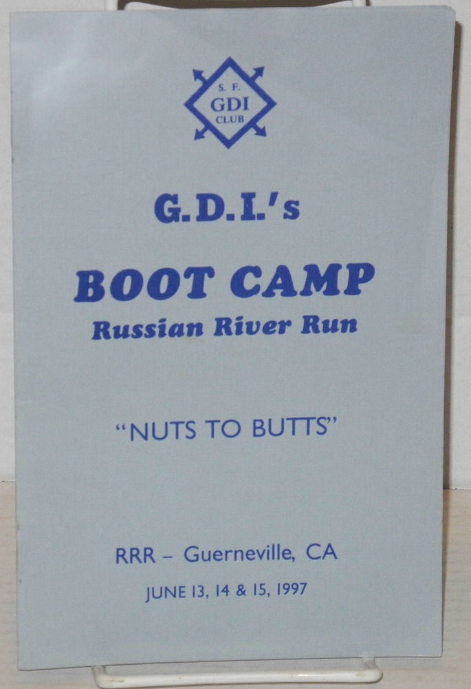 Cat.No: 204186 G.D.I.'s boot camp, Russian River Run "Nuts to Butts" RRR - Guerneville, CA June 13, 14, & 15, 1997. S F. G. D. I. Club.