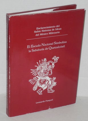 Cat.No: 204197 El escudo nacional simboliza la sabiduría de Quetzacóatl. Pasquel...