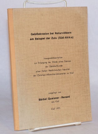 Cat.No: 204228 Gebissabrasion bei Naturvölkern am Beispiel der Zulu (Süd Afrika)....