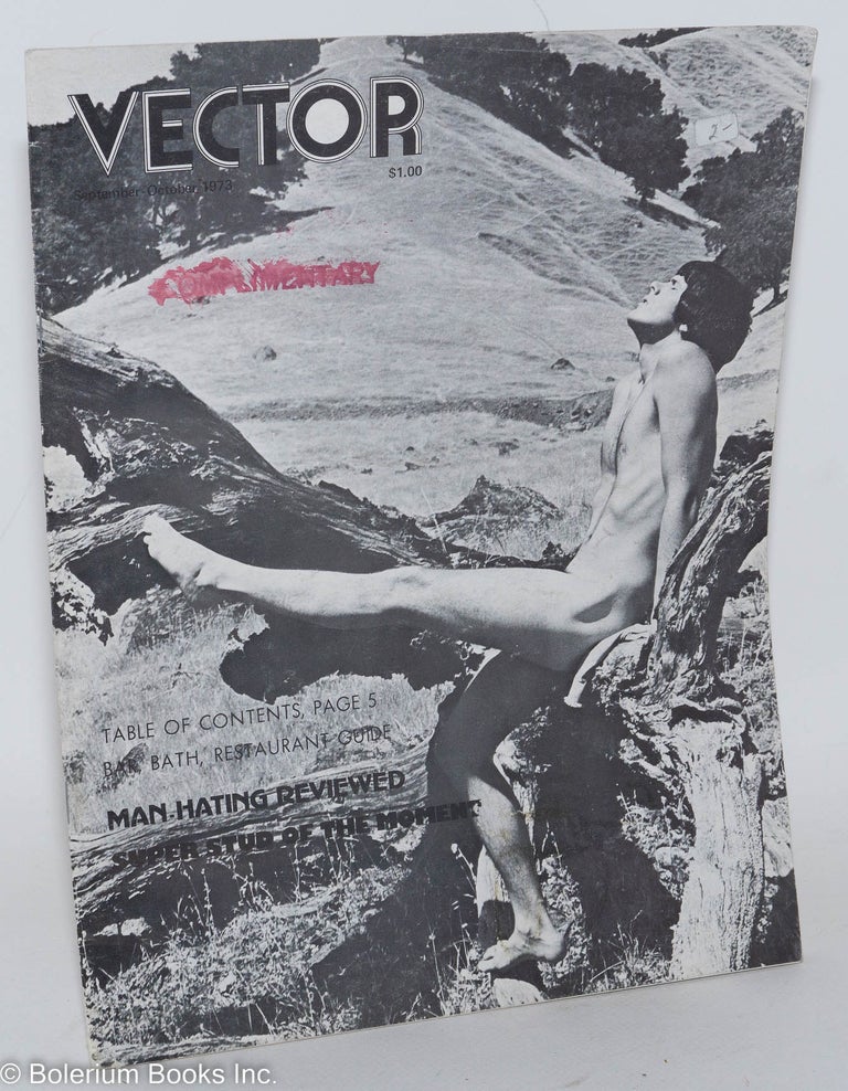 Cat.No: 204254 Vector: a voice for the homosexual community; vol. 9, #9, September-October 1973. Richard Piro, Ambrose Frank Howell, Noel Hernandez.