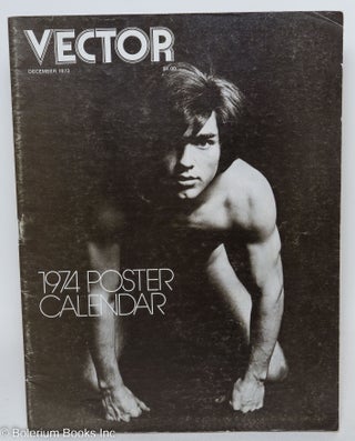 Cat.No: 204256 Vector: a voice for the homosexual community; vol. 9, #12, December 1973....