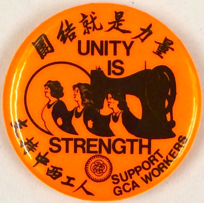 Cat.No: 204511 Unity is Strength / Tuanjie jiu shi liliang / Support GCA Workers / Zhichi Zhong Xi gongren [pinback button] 團結就是力量；支持中西工人