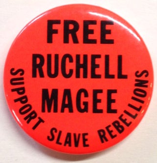 Cat.No: 204559 Free Ruchell Magee / Support Slave Rebellions [pinback button]. Ruchell Magee