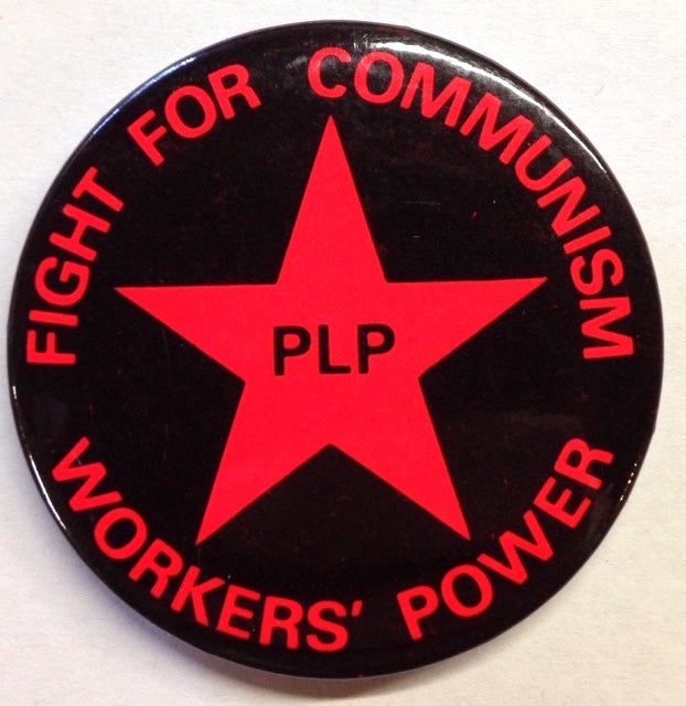 Cat.No: 204609 Fight for communism / Workers' power / PLP [pinback button]. Progressive Labor Party.