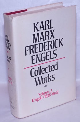 Cat.No: 204627 Frederick Engels. Collected works, vol 2: 1838 - 42. Karl Marx, Frederick...