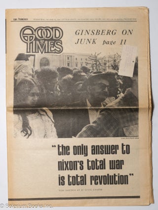 Cat.No: 204716 Good Times: vol. 3, #16, April 17, 1970: Ginsberg on Junk. Allen Ginsberg...