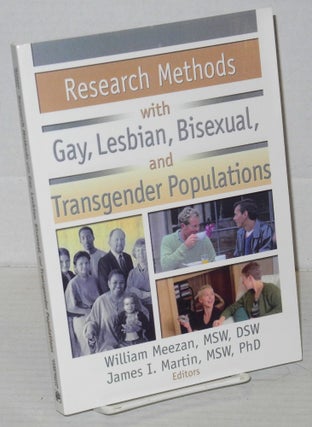 Cat.No: 204756 Research methods with gay, lesbian, bisexual and transgender populations....