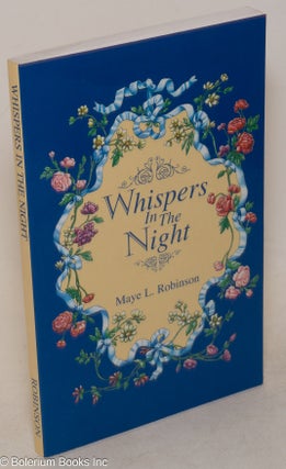 Cat.No: 204781 Whispers in the Night A Selection of Poetry Readings. Maye L. Robinson