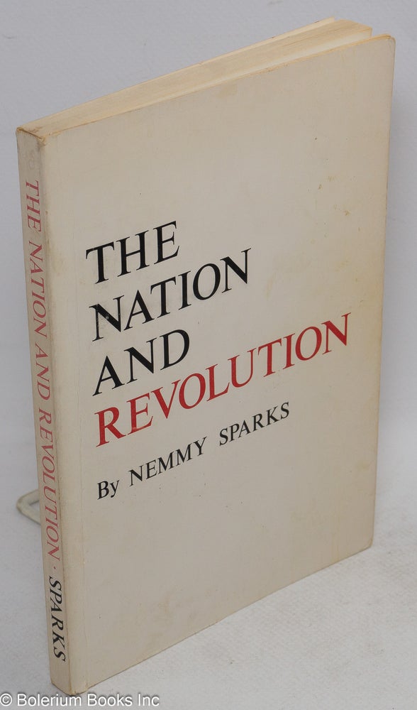 Cat.No: 2049 The nation and revolution. Nemmy Sparks.