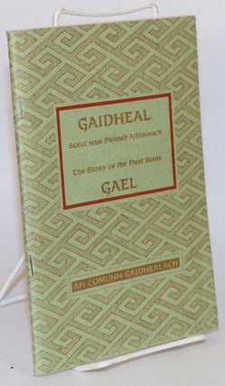 Cat.No: 204903 Gaidheal: sgeul nam priomh Albannach / Gael: the story of the first Scots