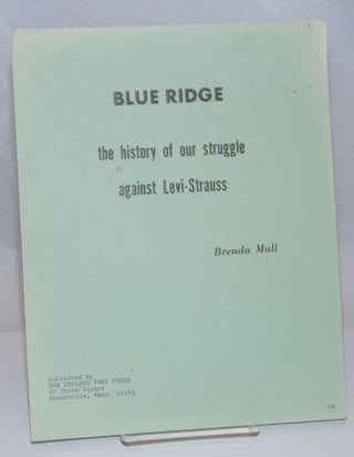 Cat.No: 204940 Blue Ridge, the history of our struggle against Levi-Strauss. Brenda Mull