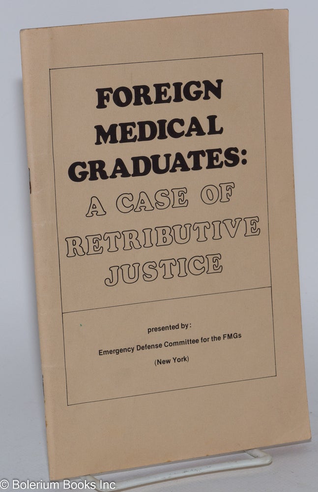 Cat.No: 204943 Foreign medical graduates: a case of retributive justice