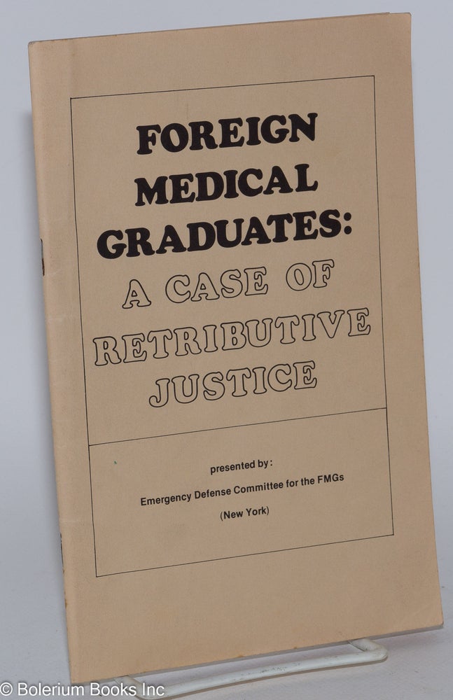 Cat.No: 204943 Foreign medical graduates: a case of retributive justice