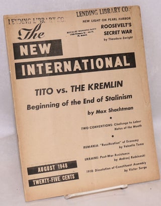 Cat.No: 204983 New International; a monthly organ of revolutionary Marxism. August, 1948,...