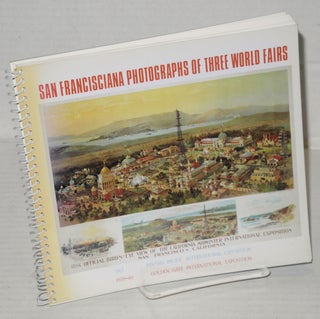 Cat.No: 205008 San Francisciana: Photographs of Three World's Fairs. Marilyn Blaisdell