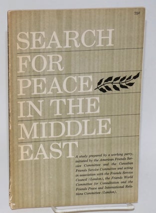 Truth and Peace in the Middle East: A Critical Analysis of the Quaker Report