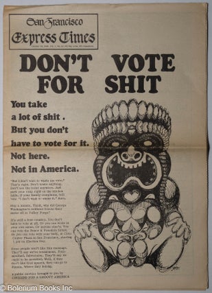 Cat.No: 205339 San Francisco Express Times, vol. 1, #41, October 30, 1968. "Don't Vote...