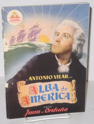 Cat.No: 205430 CIFESA presenta a Antonio Vilar en "Alba de America" - director: Juan de...