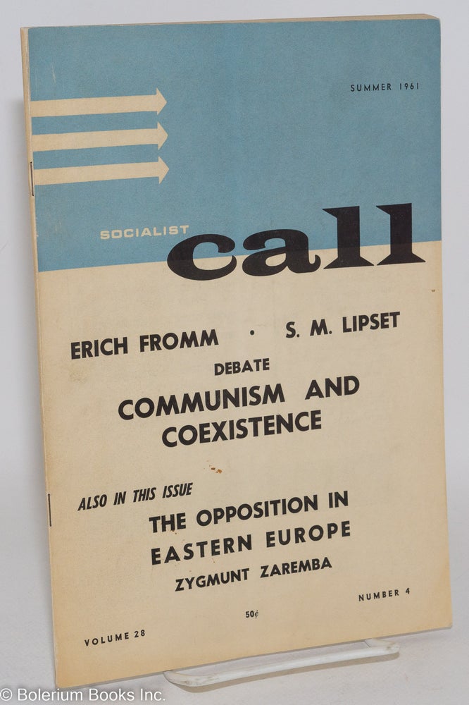 Cat.No: 205542 The socialist call, vol. 28 no. 4 (Summer 1961). Erich Fromm, Zygmunt Zaremba Seymour Lipset.