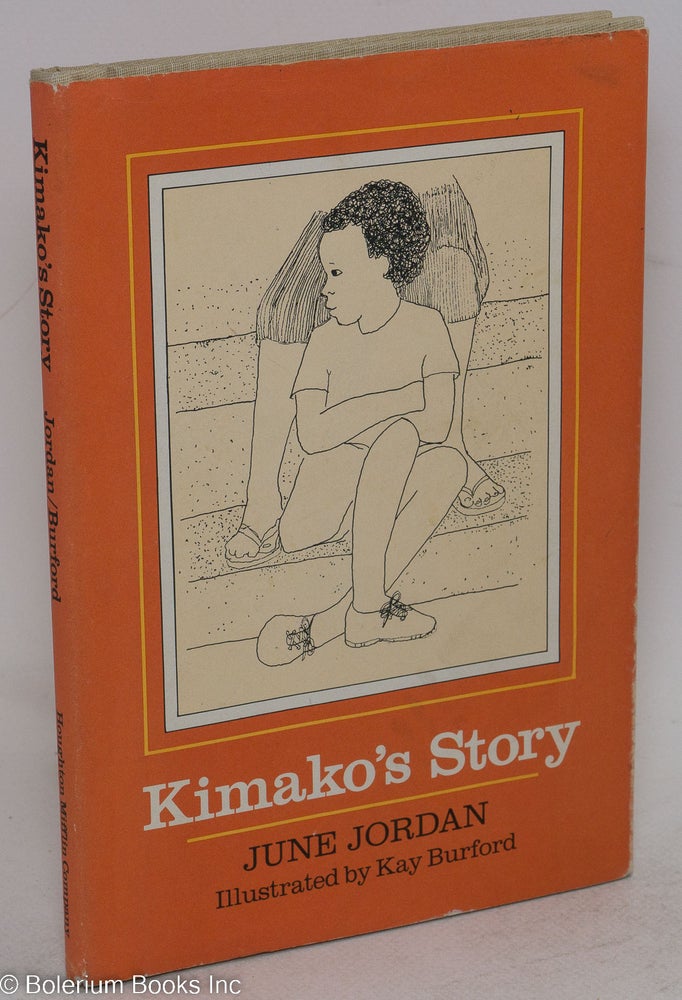 Cat.No: 205562 Kimako's story; illustrated by Kay Burford. June Jordan.