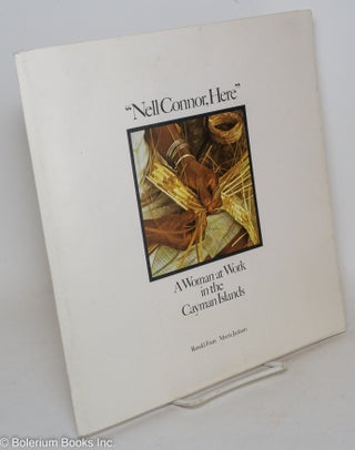 Cat.No: 205575 "Nell Connor, here." A women at work in the Cayman Islands....
