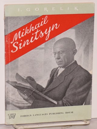 Cat.No: 205644 Mikhail Sinitsyn, Urals metalworker. I. Gorelik