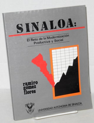 Cat.No: 205775 Sinaloa: el reto de la modernización productiva y social. Ramiro Gomez...