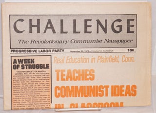 Cat.No: 205787 Challenge, the Revolutionary Communist Newspaper Vol. 12, no. 25 (November...