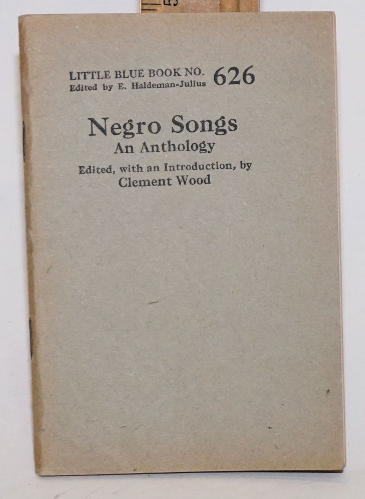 Cat.No: 205852 Negro songs. Clement Wood.