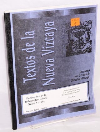 Cat.No: 205962 Documentos de la Independencia en la Nueva Vizcaya. Publicacion trimestral...